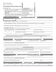 RE 214 (Rev. 5/15) 	 This form is to be used by salespersons only. Broker associates must use RE 204. 	 Read instructions on reverse side before completing. 	 Note: License changes with an asterisk may