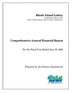 Rhode Island Lottery  An Enterprise Fund of the State of Rhode Island and Providence Plantations  Comprehensive Annual Financial Report