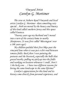 Vineyard Artist  Carolyn G. Mortimer The crew at Auburn Road Vineyards and local artist Carolyn G. Mortimer share something very special…both are moved by the beauty and bounty