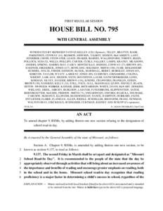 FIRST REGULAR SESSION  HOUSE BILL NO. 795 96TH GENERAL ASSEMBLY INTRODUCED BY REPRESENTATIVES KELLEY[removed]Sponsor), TILLEY, BRATTIN, BAHR, PARKINSON, CONWAY (14), REDMON, JOHNSON, TALBOY, HINSON, McCAHERTY, LANT,