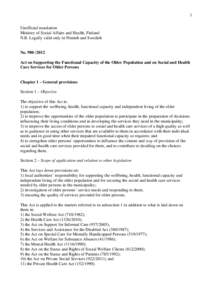 1 Unofficial translation Ministry of Social Affairs and Health, Finland N.B. Legally valid only in Finnish and Swedish  No