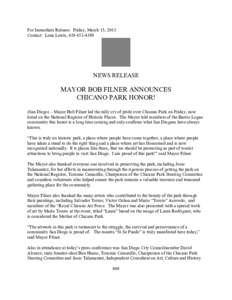 For Immediate Release: Friday, March 15, 2013 Contact: Lená Lewis, [removed]NEWS RELEASE  MAYOR BOB FILNER ANNOUNCES