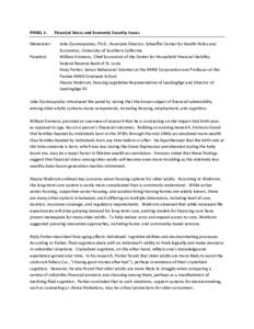 PANEL 1: Moderator: Panelists: Financial Stress and Economic Security Issues Julie Zissimopoulos, Ph.D., Associate Director, Schaeffer Center for Health Policy and