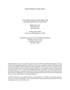 NBER WORKING PAPER SERIES  AN INVESTIGATION OF THE EFFECTS OF ALCOHOL POLICIES ON YOUTH STDs Michael Grossman Robert Kaestner