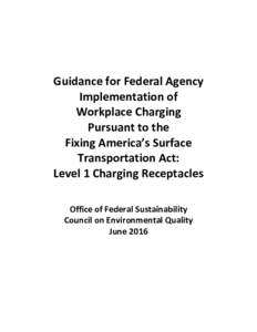       Guidance for Federal Agency  Implementation of  
