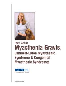 Facts About  Myasthenia Gravis, Lambert-Eaton Myasthenic Syndrome & Congenital Myasthenic Syndromes