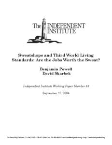 Sweatshops and Third World Living Standards: Are the Jobs Worth the Sweat? Benjamin Powell