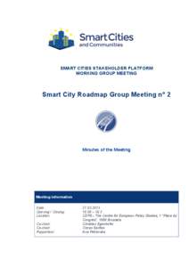 SMART CITIES STAKEHOLDER PLATFORM WORKING GROUP MEETING Smart City Roadmap Group Meeting n° 2  Minutes of the Meeting