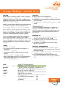 Strategic Thinking in the Public Sector Overview No organisation can do everything or be all things to all people. Strategy setting involves making choices about what an organisation will do and what it will not do. Stra