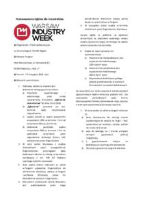 Postanowienia Ogólne dla Uczestników 5. potwierdzenia dokonania wpłaty pełnej kwoty za uczestnictwo w Targach. W przypadku braku wpłaty w terminie