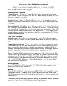 Direct Service Grant: Budget Narrative Sample* Budget Narrative submitted by: Doing Good for the Elderly, Inc. (DGE) Doing Good Nutrition Education Program Direct Personnel Expenses: Program Director – 100% of the Prog