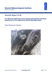 Danish Meteorological Institute Ministry of Transport Scientific ReportAn efficient method to solve implicit generalized similarity equations for the stable and neutral boundary layer