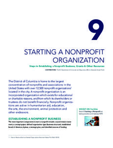 9 Starting a Nonprofit Organization Steps in Establishing a Nonprofit Business, Grants & Other Resources Contributors: The DC Department of Consumer and Regulatory Affairs | Newmark Knight Frank