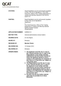 CITATION:  David Hambleton as joint and several Liquidator of Sky 5 Pty Ltd (in liquidation) v The Chief Executive, Office of Fair Trading Department of Justice and Attorney General & Anor [2014]