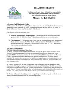 BOARD OF HEALTH The Thurston County Board of Health has responsibility and authority for public health in both incorporated and unincorporated areas of the County.  Minutes for July 10, 2012