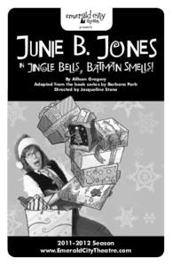 Junie B. Jones presents in  Jingle Bells, Batman Smells!