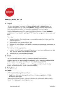 FRAUD CONTROL POLICY 1. Purpose The Public Governance, Performance and Accountability ActPGPA Act) requires the Australian Film, Television and Radio School (AFTRS) to meet high standards of governance,