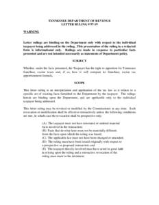 TENNESSEE DEPARTMENT OF REVENUE LETTER RULING # 97-19 WARNING Letter rulings are binding on the Department only with respect to the individual taxpayer being addressed in the ruling. This presentation of the ruling in a 