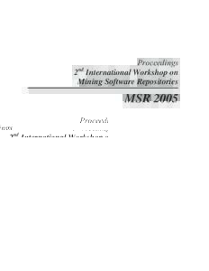 Proceedings 2nd International Workshop on Mining Software Repositories MSR 2005
