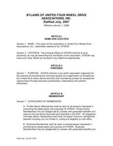BYLAWS OF UNITED FOUR WHEEL DRIVE ASSOCIATIONS, INC. Ratified July, 2007 Effective January 1, 2008  ARTICLE I