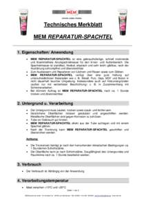 Technisches Merkblatt MEM REPARATUR-SPACHTEL 1. Eigenschaften/ Anwendung   