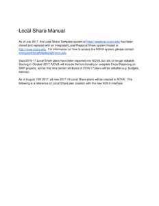 Local Share Manual As of July 2017, the Local Share Template system at https://swplocal.cccco.edu/ has been closed and replaced with an integrated Local/Regional Share system hosted at http://nova.cccco.edu. For informat