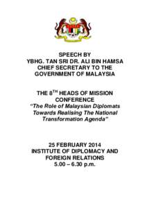 SPEECH BY YBHG. TAN SRI DR. ALI BIN HAMSA CHIEF SECRETARY TO THE GOVERNMENT OF MALAYSIA THE 8TH HEADS OF MISSION CONFERENCE