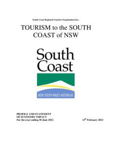 South Coast Regional Tourism Organisation Inc..  TOURISM to the SOUTH COAST of NSW  PROFILE AND STATEMENT