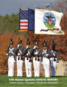 SUPPLEMENT TO VMI ALUMNI REVIEW  The Spirit of VMI: After the Reunion Parade on April 20, 2010, the Reunion classes gathered in the courtyard of