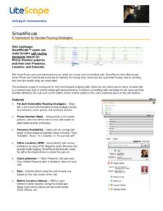 Unifying IP Communication  SmartRoute A framework for flexible Routing Strategies With LiteScape SmartRoute™ users can