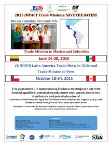 Mexico, Colombia, Peru and Chile  Trade Mission to Mexico and Colombia June 14-20, 2015 CONEXPO Latin America Trade Show in Chile and
