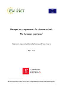 Evidence on the impact of managed entries on payers, patients, and manufacturers
[removed]Evidence on the impact of managed entries on payers, patients, and manufacturers