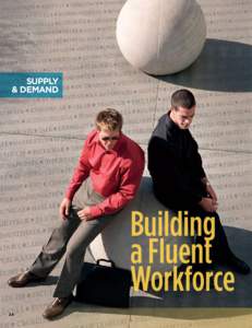 Supply & Demand Building a Fluent Workforce