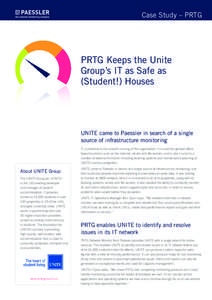 Case Study – PRTG  PRTG Keeps the Unite Group’s IT as Safe as (Student!) Houses