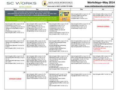 Workshops–May 2014 www.midlandsworks.org/calendar Interested in WIA? Call[removed]Mon