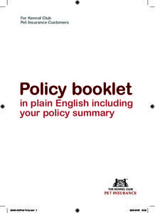 For Kennel Club Pet Insurance Customers Policy booklet  in plain English including