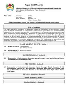 August 28, 2014 Agenda Redevelopment Successor Agency Oversight Board Meeting 130 S Second St., Civic Center Plaza, Chowchilla 9:00 a.m. ROLL CALL: