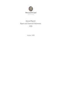 Annual Report Report and Financial Statements 2004 Lisbon 2005
