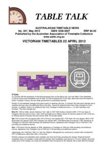 AUSTRALASIAN TIMETABLE NEWS No. 237, May 2012 ISBN[removed]RRP $4.95 Published by the Australian Association of Timetable Collectors www.aattc.org.au
