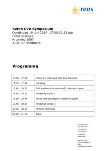 Keten CVA Symposium Donderdag 19 juni 2014, uur Hotel de Beurs KruiswegCR Hoofddorp
