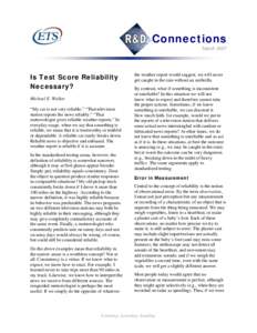 Connections March 2007 Is Test Score Reliability Necessary? Michael E. Walker