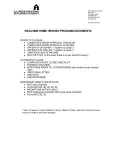 WELCOME HOME HEROES PROGRAM DOCUMENTS  PRIOR TO CLOSING  COMPLETED PRIOR APPROVAL CHECKLIST  COMPLETED PRIOR APPROVAL VOUCHER  AFFIDAVIT OF BUYER (**reaffirm at close**)