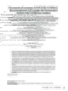 Documento di consenso ANMCO/ELAS/SIBioC: Raccomandazioni sull’impiego dei biomarcatori cardiaci nello scompenso cardiaco Nadia Aspromonte1 (Coordinatore), Michele Massimo Gulizia2 (Coordinatore), Aldo Clerico3 (Coordin