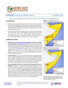 SOMALIA Food Security Outlook Update  November 2014 Riverine areas along the Juba likely to remain in Crisis (IPC Phase 3) through March Figure 1. Projected food security