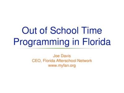 Out of School Time Programming in Florida