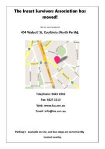 The Incest Survivors Association has moved! We are now located at 404 Walcott St, Coolbinia (North Perth).