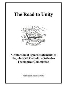 The Road to Unity  A collection of agreed statements of