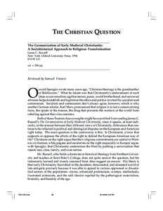 THE CHRISTIAN QUESTION _________________________________________________________ The Germanization of Early Medieval Christianity: A Sociohistorical Approach to Religious Transformation James C. Russell