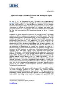 LEI ROC 6 June 2014 Regulatory Oversight Committee Endorsement Note - Brønnøysund Register Centre On July 27, 2013 the Regulatory Oversight Committee (ROC) released a set of principles designed to guide decision-making