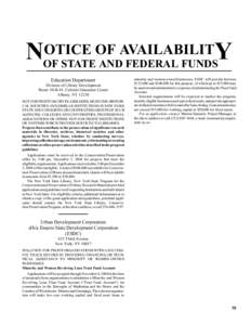 OTICE OF AVAILABILITY NOF STATE AND FEDERAL FUNDS Education Department Division of Library Development Room 10-B-41, Cultural Education Center